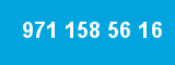 971 158 56 16